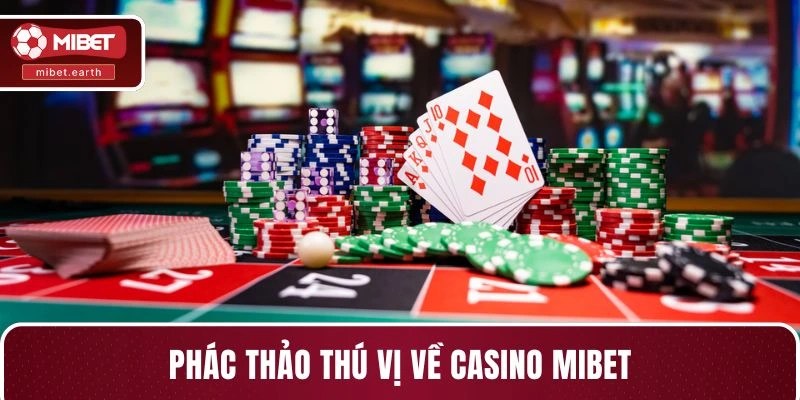  Phác thảo thú vị về casino MIBET 