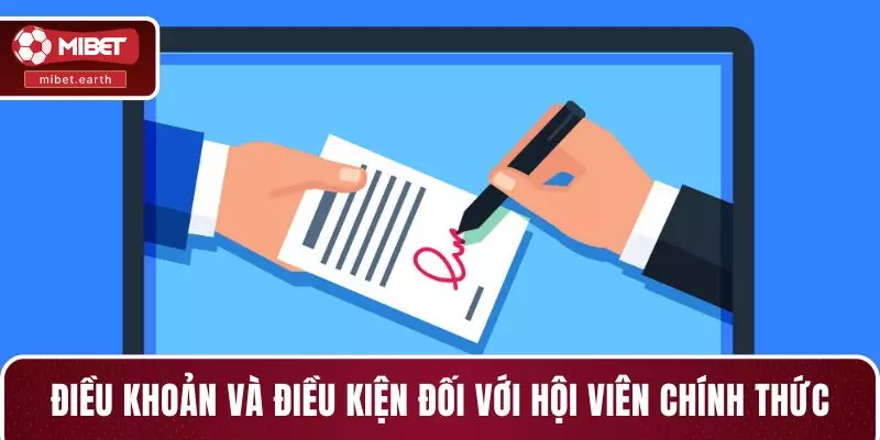 Điều khoản và điều kiện đối với hội viên chính thức